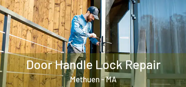  Door Handle Lock Repair Methuen - MA