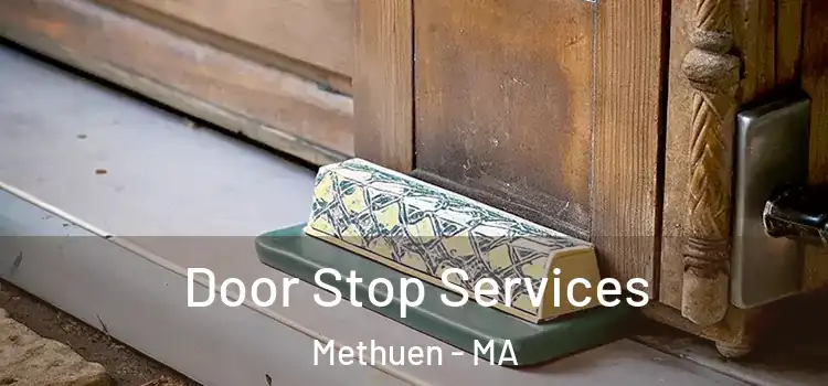 Door Stop Services Methuen - MA