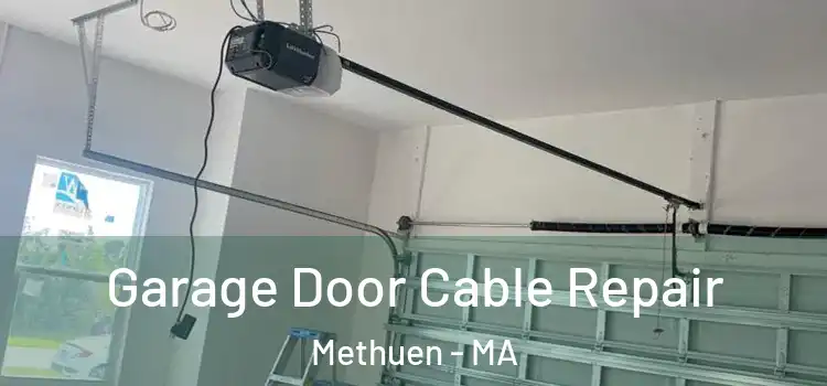  Garage Door Cable Repair Methuen - MA