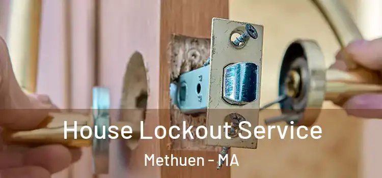 House Lockout Service Methuen - MA