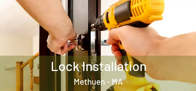 Lock Installation Methuen - MA