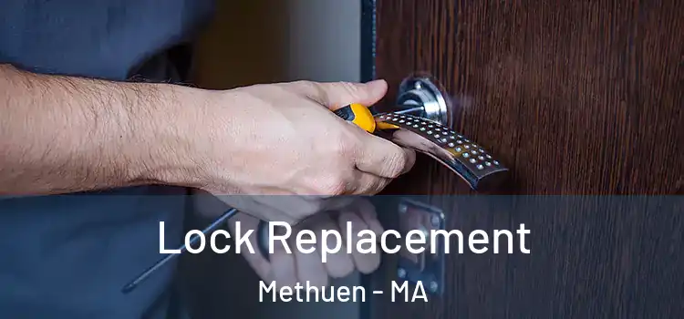 Lock Replacement Methuen - MA