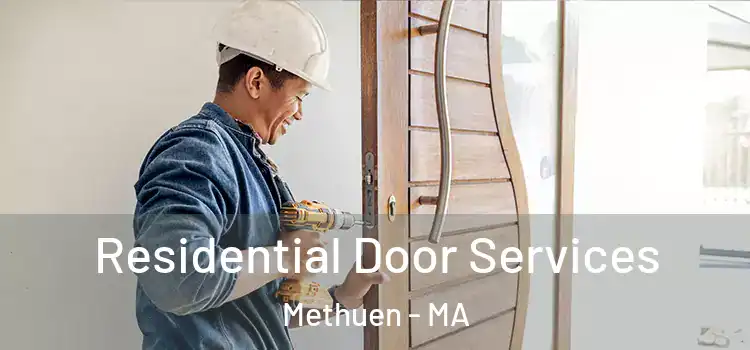 Residential Door Services Methuen - MA